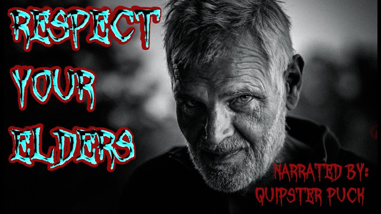 Respect Your Elders - Creepypasta - Ft. Raggedy Anzy
