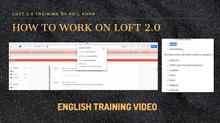 How to work on Loft 2.0 | Easy Training by Aadil | English Transcription Training on Loft Tool 2.0 screenshot 4