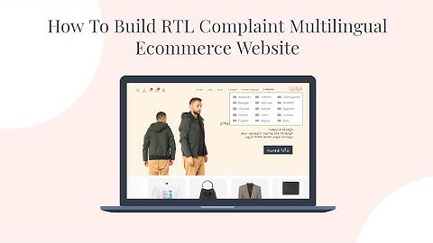 How to Create a Multilingual RTL Ecommerce Website