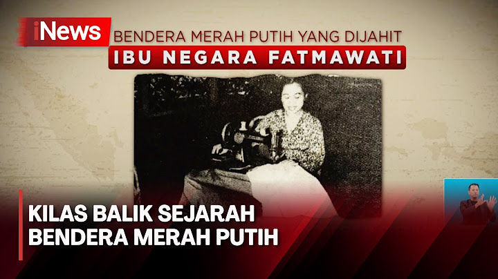 Sejarah Bendera Pusaka Merah Putih, Berkibar Sejak Zaman Kerajaan