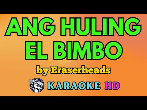 Video thumbnail for Ang Huling El Bimbo KARAOKE by Eraserheads 4K HD @samsonites