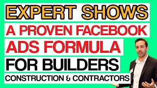 Proven Facebook Ads Strategy For Construction, Contractors, Builder  - Step-By-Step Tutorial