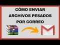 📁 Cómo Enviar ARCHIVOS PESADOS por GMAIL | MUY FACIL 📧