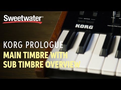 Korg Prologue Main Timbre with Sub Timbre Overview