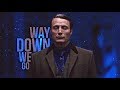 Hannibal | Way Down We Go