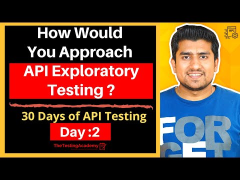 How Would You Approach API Exploratory Testing | 30 Days of API Testing | Day 2