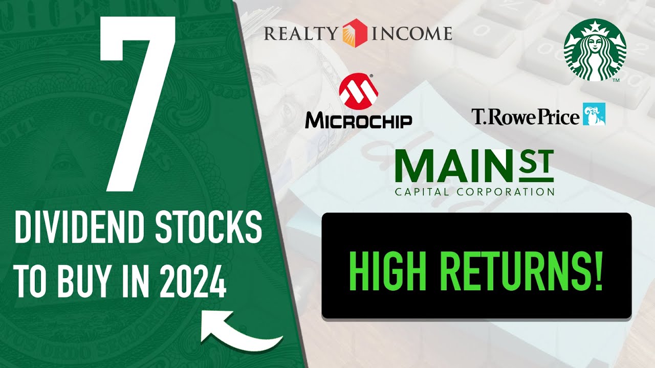 Top 7 Dividend Stocks To Buy in 2024 - YouTube
