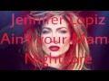 Jennifer Lopez - Ain&#39;t your Mama (Nightcore)