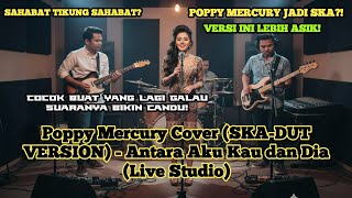Poppy Mercury Cover skadut Version  Antara Aku Kau Dan Dia  Studio