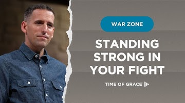 War Zone: Standing Strong in Your Fight