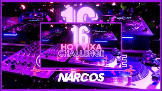 ❤️🔥 #HOT16VIXACHALLENGE 🔥❤️ DJ NARCOS 🔥❤️