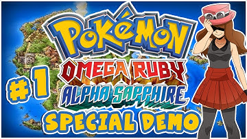 Pokémon Ω Ruby & α Sapphire Demo - #1
