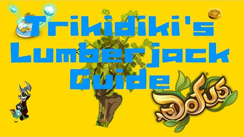 Dofus - Lumberjack Guide Level 1-10 (Starting out) Part 1