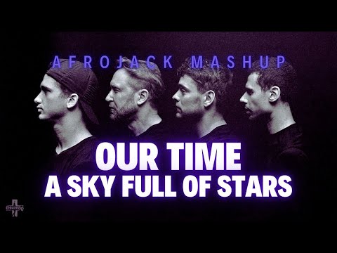 Our Time vs A Sky Full Of Stars (AFROJACK UMF 2024 Mashup) (Renzed & DragonMusix Remake)