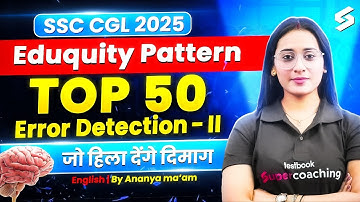 SSC CGL 2025 | Error Detection for SSC CGL One Shot | SSC CGL English Classes by Ananya Mam