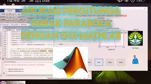 Cara Membuat Aplikasi Sedehana Untuk Perhitungan Gerak Parabola Dengan GUI Mathlab