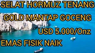 The Strait Of Hormuz Is Calm Gold Is Steady At Usd 5000ounce Physical Gold Prices Are Up