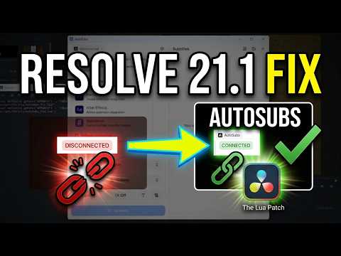 How to FIX AutoSubs Disconnected in DaVinci Resolve 21.1 (Complete Lua Patch Guide)