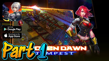 Broken Dawn: Tempest Gameplay Walkthrough Part 1 - (iOS, Android)