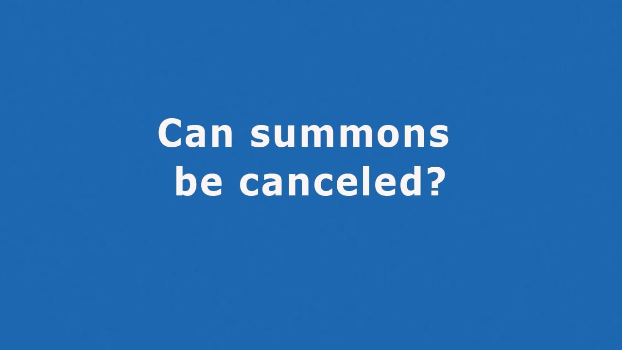 Can Summons Be Cancelled Can A Summons Be Ignored Process Servers