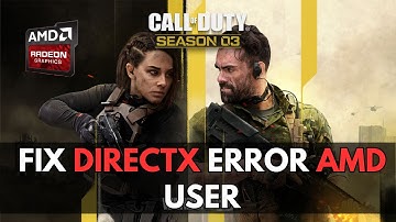 How to FIX COD Warzone 2.0 ( Season 3) Directx Error For AMD User / Best possible ways !!!!