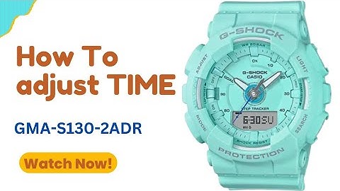 How To adjust TIME on G-Shock GMA-S130-2ADR @timewatchdc