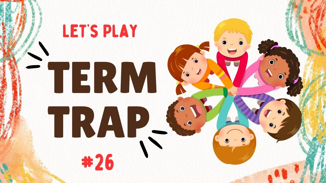 Term Trap #26 - Educational Quiz -Test Your Knowledge