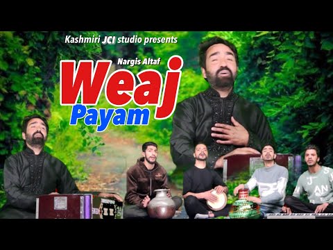 Waej Payam | Nargis Altaf | Arif Ajaz #trending