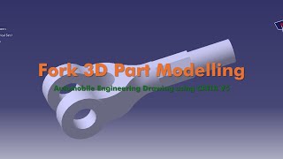 3D Fork Part Modelling
