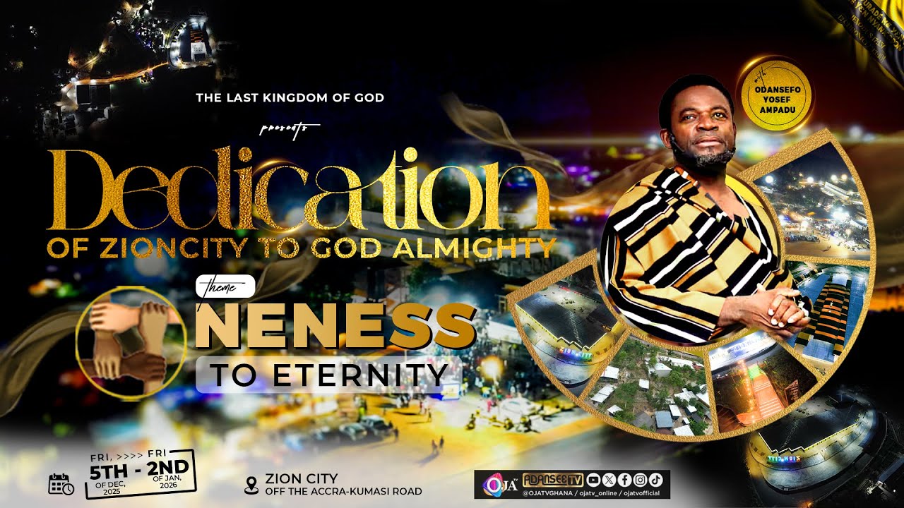 DEDICATION OF ZION CITY TO GOD ALMIGHTY (DAY 25 - Yawada).