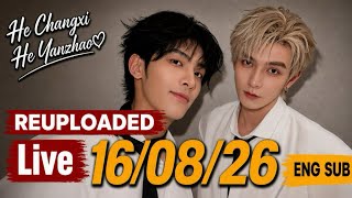 RE-UPLOAD [ENG SUB] He Changxi × He Yanzhao | Chaotic IM:SOLE Live (16.08.26)| XiZhao 希朝