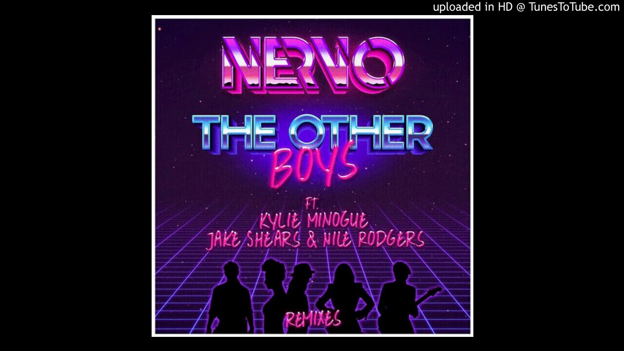 Nervo feat. Kylie Minogue, Jake Shears & Nile Rodgers - The Other Boys (Extended Mix)