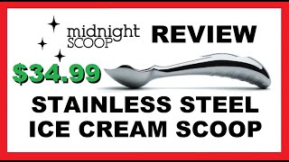 REVIEW of Midnight Scoop Ice Cream Scoop | 100% Stainless Steel | Ergonomic | Best Ultimate Scoop!