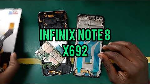 INFINIX NOTE 8 X692 SCREEN REPLACEMENT