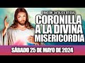 CORONILLA A LA DIVINA MISERICORDIA DE HOY SÁBADO 25 DE MAYO DE 2024