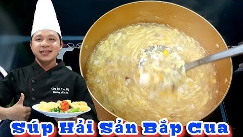 Súp Hải Sản Bắp Cua siêu ngon || Cách Nấu Đơn Giản