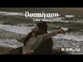 Darmiyaan [Slowed +Reverb] | Jodi Breakers | R.Madhavan | Bipasha Basu | Lo Fi | The Chillhop Cafe Mp3 Song