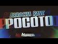 P0c0t0  arrocha rave by djedgarbenitezoficial