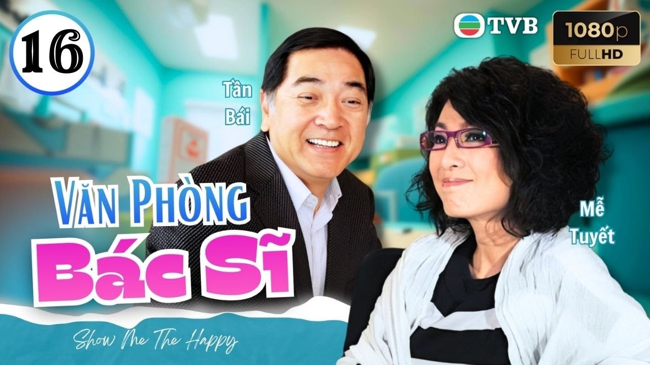 Phim TVB Văn Phòng Bác Sĩ 16 | Tần Bái | Mễ Tuyết | Quách Tấn An| Liêu Bích Nhi | Hứa Thiệu Hùng