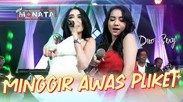 Minggir Awas Pliket - Duo Sexy (Official Live Music)