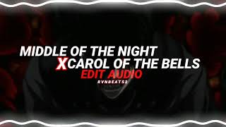 Middle of the night X Carol of the bells [edit audio ]