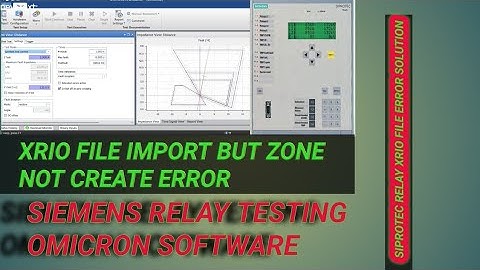 SIEMENS RELAY XRIO FILE ERROR  And Testing