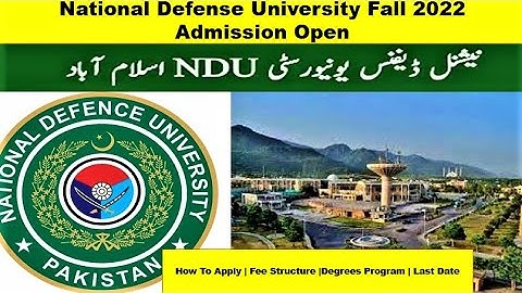 National Defense University Islamabad Admission 2022 | How To Apply |Complete Information| RS Info