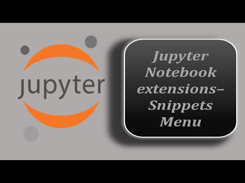 Snippets Menu - Jupyter Notebook | Jupyter Notebook Tutorial | Snippets Menu Extension