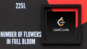 22251 : Counting Full Bloom Flowers - | LeetCode | C++ Tutorial
