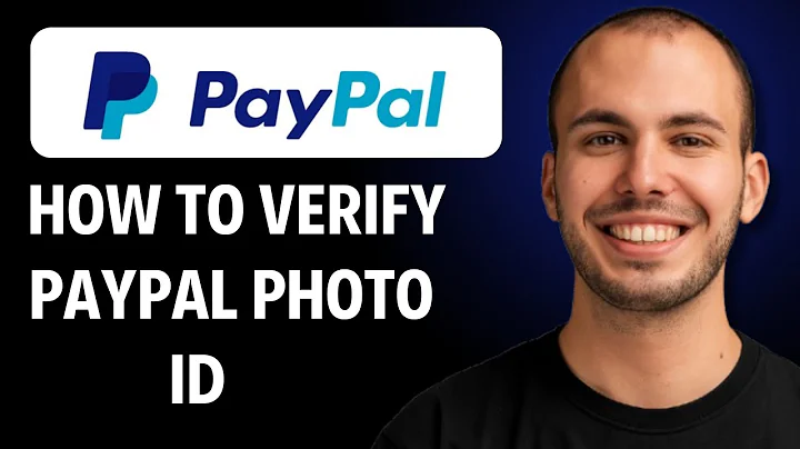 How to Verify PayPal Photo ID [2026 Full GUIDE]