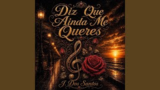 Diz Que Ainda Me Queres