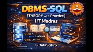 DBMS-SQL [Theory & Practice Session ]IIT Madras