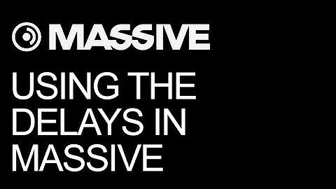 NI Massive - Delay Tips and Tricks - How To Tutorial