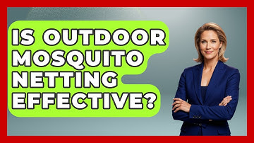 Is Outdoor Mosquito Netting Effective? - Insects and Invaders
